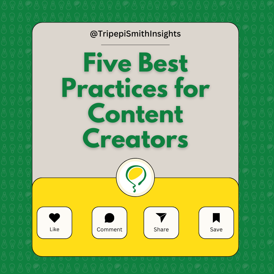Insights - Five Best Practices for Content Creators